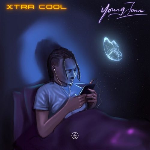 Young Jonn "Xtra Cool" (Naija Music 2022)
