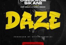 Oseikrom Sikanii Daze ft. Kofi Mole & Kweku Smoke