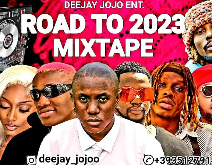 DJ Jojo "Road To 2023" (Naija Afrobeat & Amapiano Nonstop Party Mix)