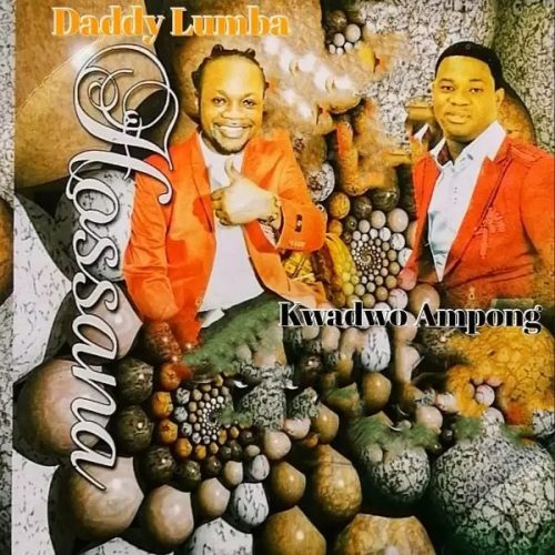 Daddy Lumba & Great Ampong Hossana Album