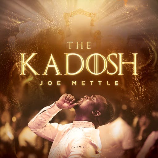 Joe Mettle The Kadosh Album Download