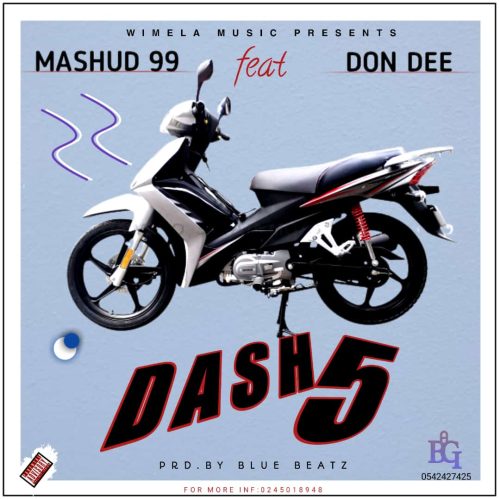 Mashud 99 Dash 5 ft. Don Dee
