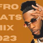 Best Of Naija Hits Mix 2023 (Latest Afrobeats Mix 2023)