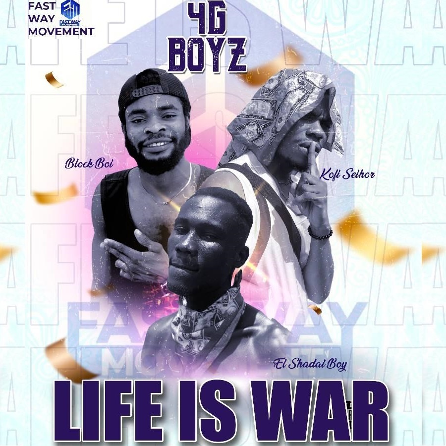 4G Boyz Life Is War