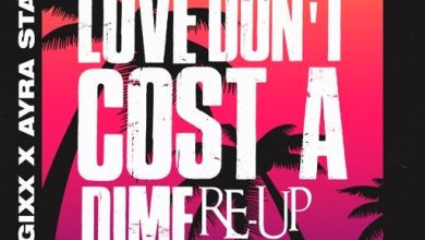 Magixx & Ayra Starr Love Don't Cost A Dime (Re-Up)