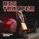 Oseikrom Sikanii Big Trapper Album