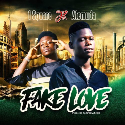 1 Square ft. Atemuda Fake Love