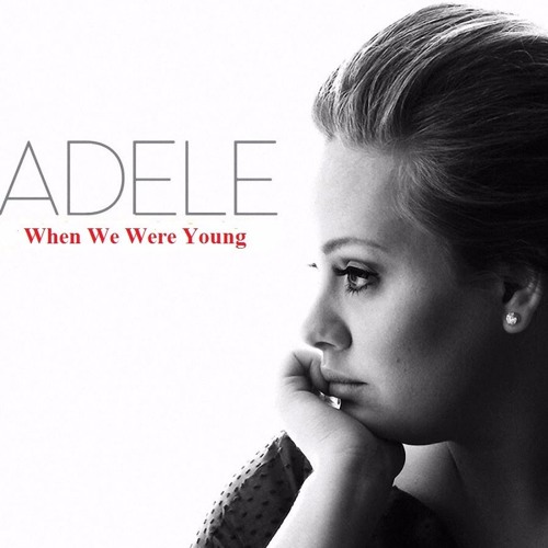 Adele “When We Were Young” (Mp3 Download)