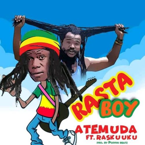Atemuda Rasta Boy ft. Raskuuku