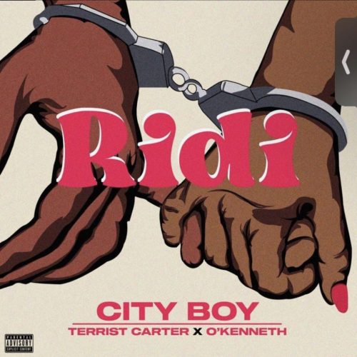 City Boy Ride ft. Terrist Carter x O’Kenneth