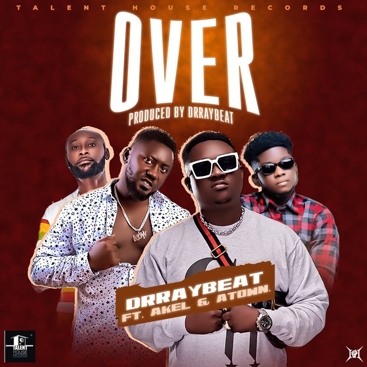 Drraybeat “Over” (ft. Atown & Akel)