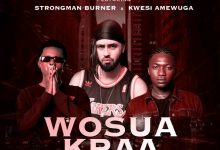 MC Dementor Wosua Kraa ft. Strongman & Kwesi Amewuga
