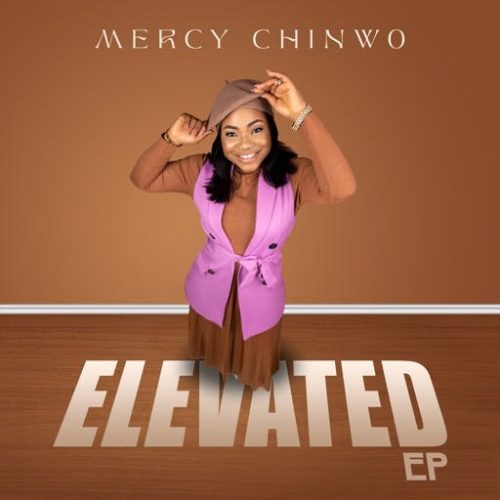 Mercy Chinwo Elevated Full EP