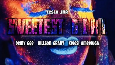 Tesla Jnr Sweetest Girl ft. Kwesi Amewuga, Demy Gee & Hillson Grant