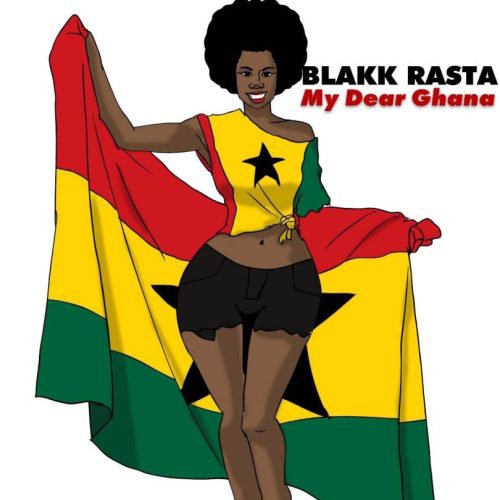 Blakk Rasta My Dear Ghana