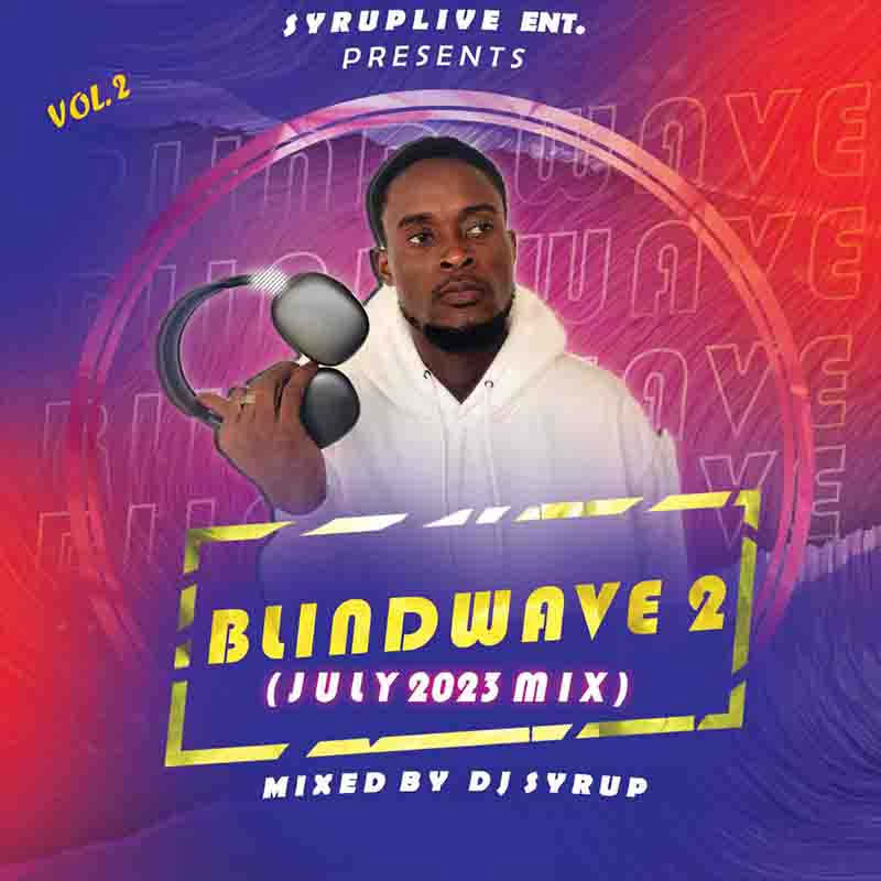 DJ Syrup “Blindwave 2” (July 2023 Mix)
