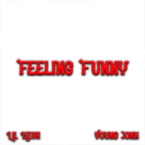 Lil Kesh Feeling Funny ft. Young Jonn