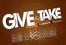 Macassio ft. David AJ Give And Take
