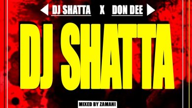 Don Dee DJ SHATTA