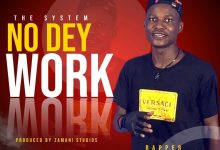 Don Dee THE SYSTEM NO DEY WORK