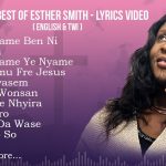 Best of Esther Smith Songs Non Stop Dj Mix (English & Twi)