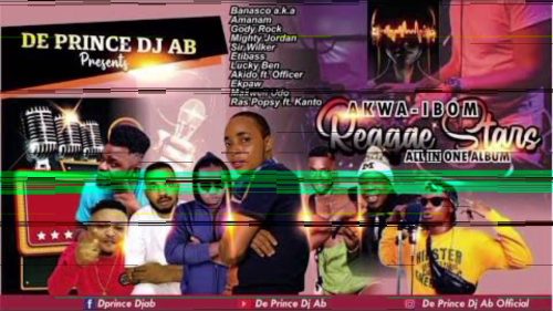 Akwa Ibom State All In One Reggae Stars Mixtape by De Prince Dj Ab