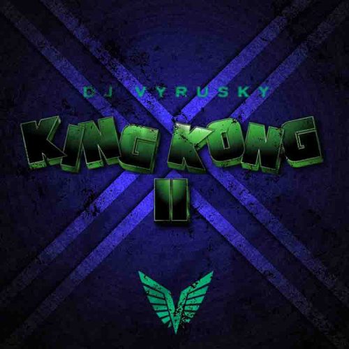 Dj Vyrusky King Kong II (DJ Mixtape)
