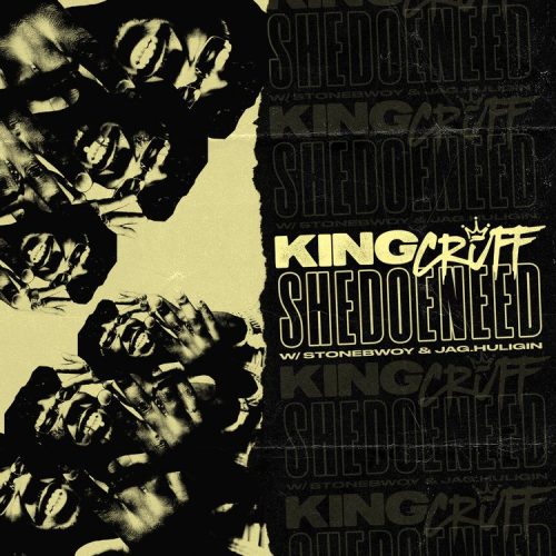 King Cruff Shedoeneed ft. Stonebwoy & Jag Huligin