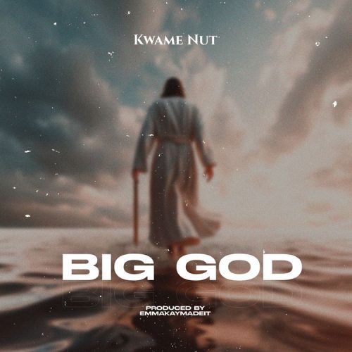 Kwame Nut Big God MP3 Download