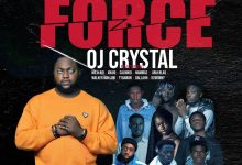 OJ Crystal We Dey Force ft. Tygawan, Xnaiq, R2monney & Calmkid