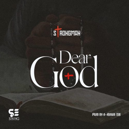 Strongman Dear God MP3 Download