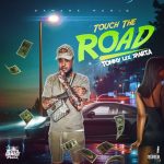 Tommy Lee Sparta Touch The Road MP3 Download