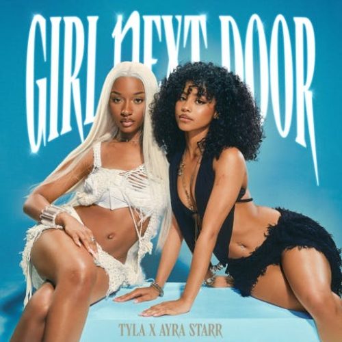 Tyla Girl Next Door ft. Ayra Starr