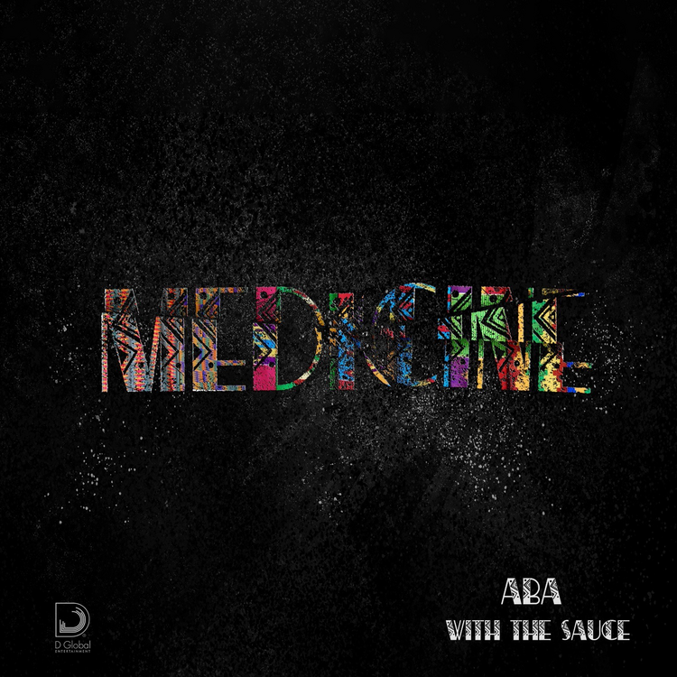 Aba With The Sauce “Medicine” (MP3 Download)