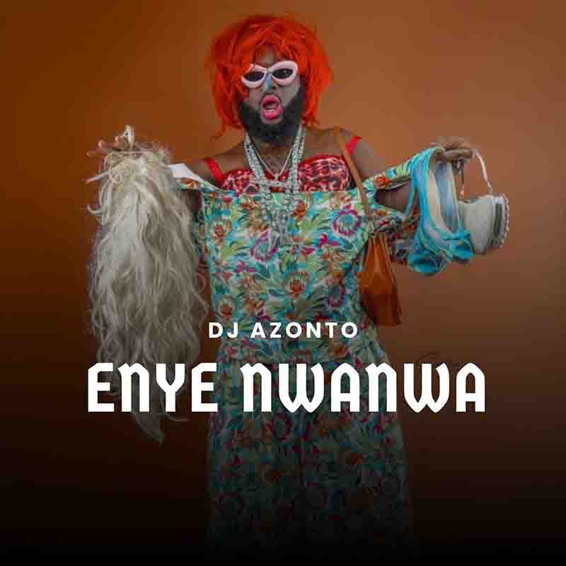 DJ Azonto Enye Nwanwa