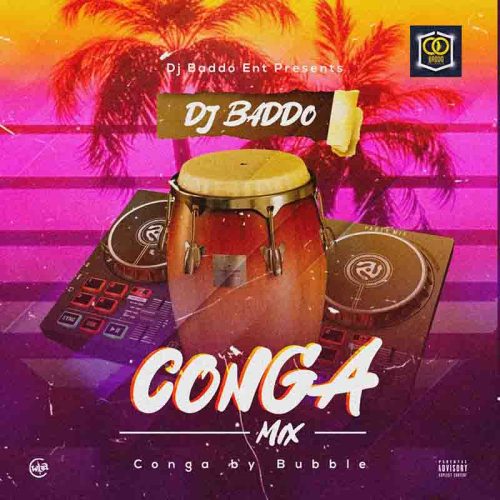 DJ Baddo Conga Mix (Conga by Bubble) Mp3 download