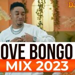 DJ Lyta Love Bongo Mix 2023 Mp3 download