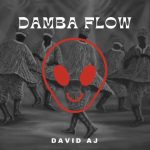 David AJ Damba Flow