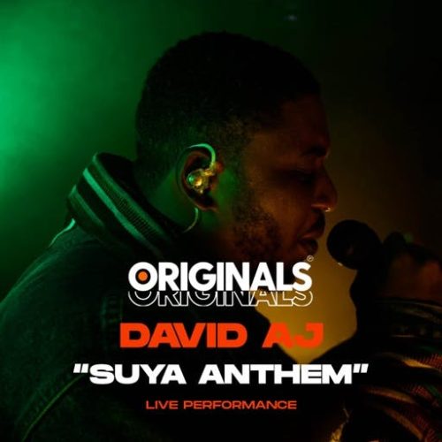 David AJ & ORIGINALS Suya Anthem (Originals Live)