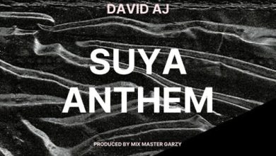 David AJ Suya Anthem