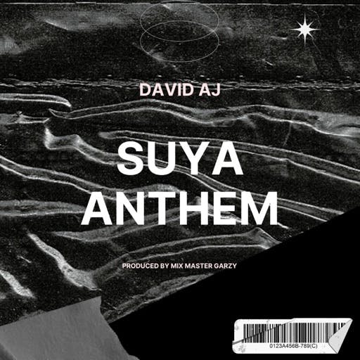 David AJ Suya Anthem