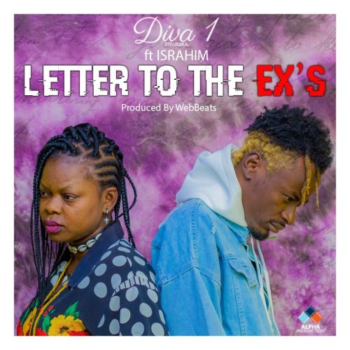 Diva 1 Letter To The Ex’s ft. IsRahim