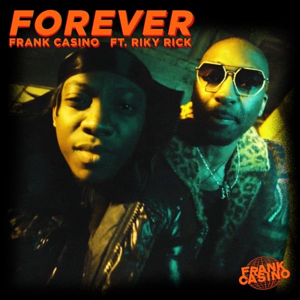 Frank Casino Forever ft. Riky Rick
