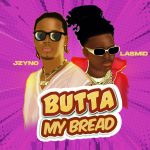 JZyNo Butta My Bread ft. Lasmid