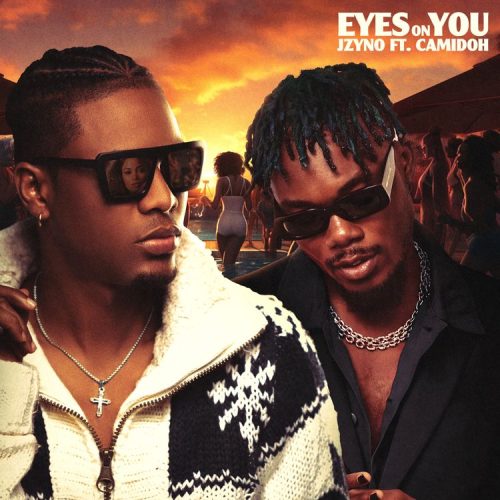 JZyNo Eyes On You ft. Camidoh