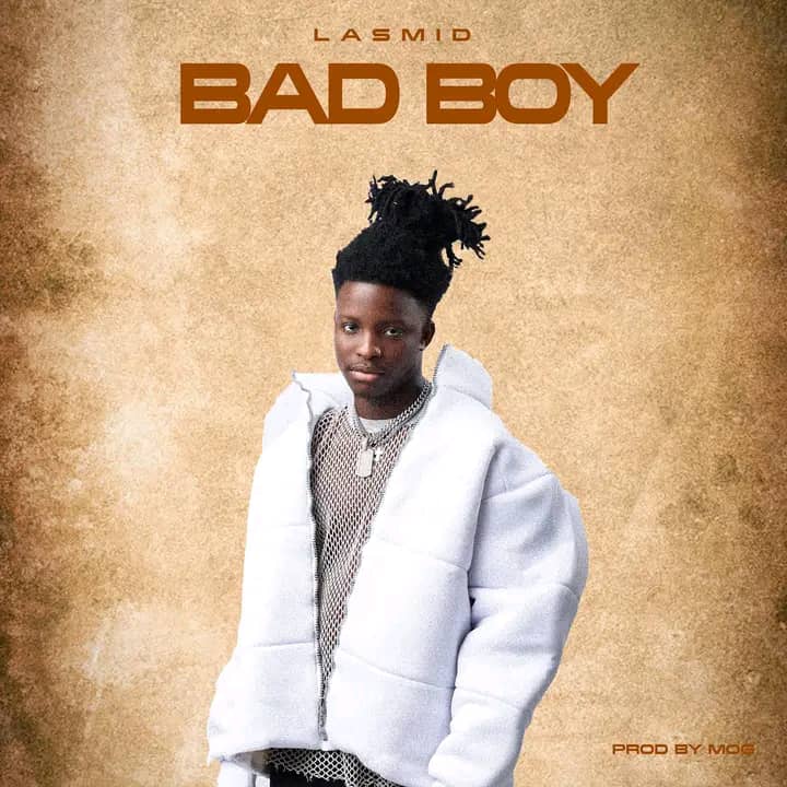 Lasmid “Bad Boy” (MP3 Download)