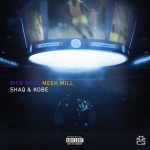 Rick Ross SHAQ & KOBE ft. Meek Mill