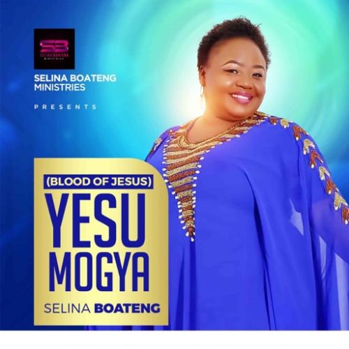 Selina Boateng Yesu Mogya (Blood Of Jesus)