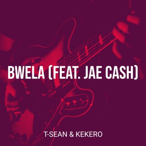T-Sean & Kekero Bwela ft. Jae Cash
