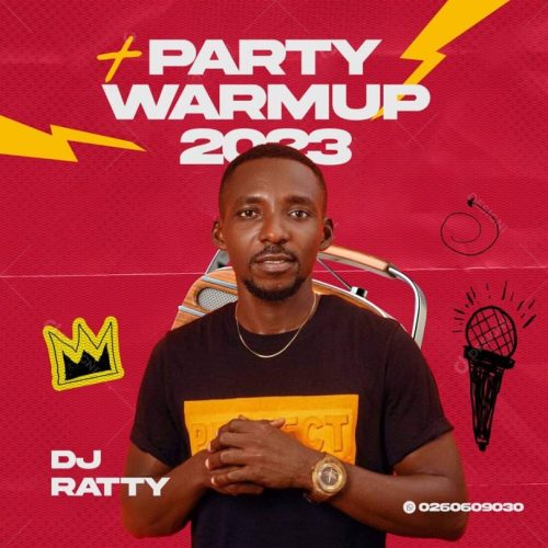 DJ Ratty Party Warmup 2023 (Cheers To Afrobeat Mixtape)